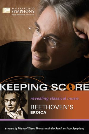 Keeping Score: Beethoven's Eroica's poster