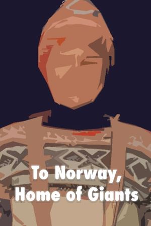 To Norway, Home of Giants's poster