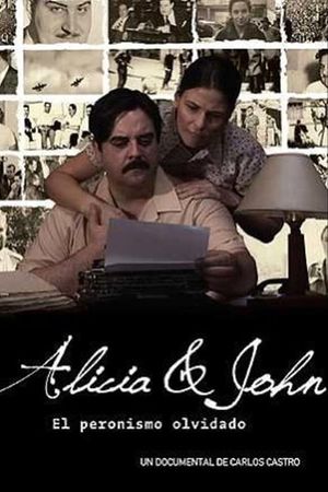 Alicia y John, el Peronismo Olvidado's poster