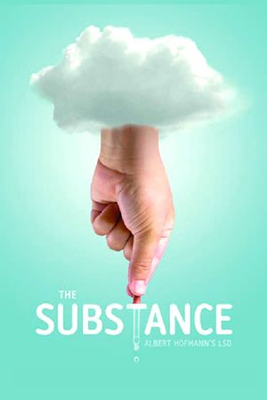 The Substance: Albert Hofmann's LSD's poster