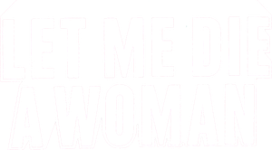 Let Me Die a Woman's poster