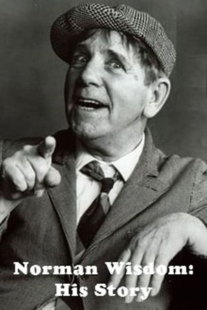 Norman Wisdom: His Story's poster