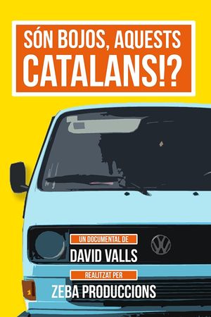 Són bojos, aquests catalans!?'s poster
