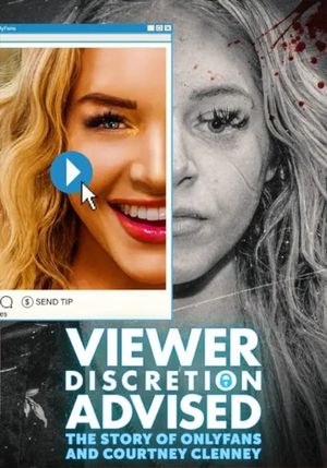 Viewer Discretion Advised: The Story of OnlyFans and Courtney Clenney's poster