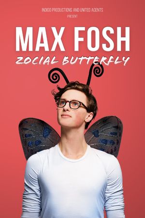 Max Fosh: Zocial Butterfly's poster