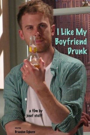 I Like My Boyfriend Drunk's poster