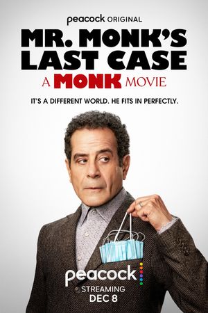 Mr. Monk's Last Case: A Monk Movie's poster