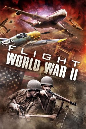 Flight World War II's poster