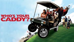 Who's Your Caddy?'s poster