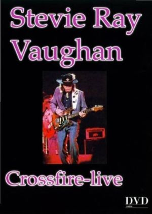 Stevie Ray Vaughan Crossfire-live's poster