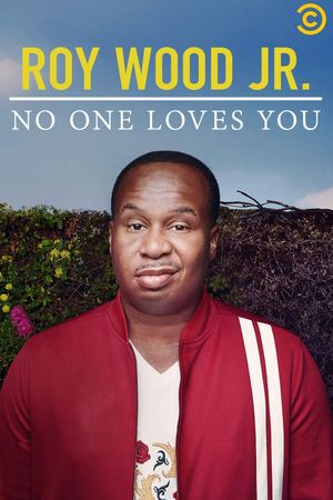 Roy Wood Jr.: No One Loves You's poster