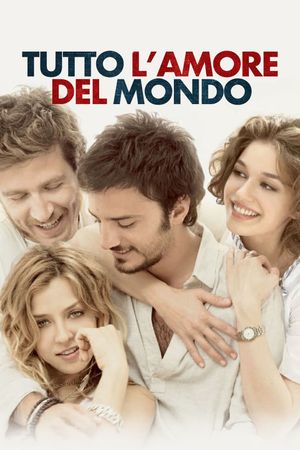 Tutto l'amore del mondo's poster