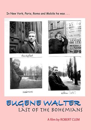 Eugene Walter: Last of the Bohemians's poster