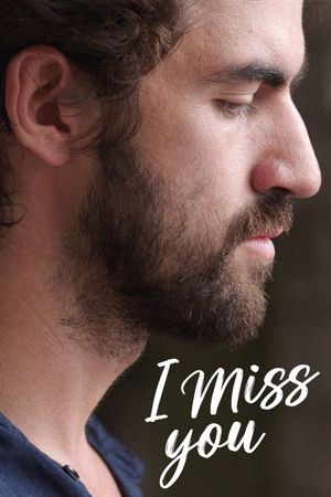 I Miss You's poster