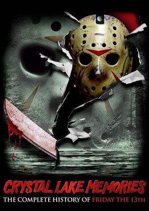 Crystal Lake Memories: The Complete History of Friday the 13th's poster