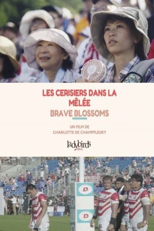 Les Cerisiers dans la Mêlée – Brave Blossoms's poster