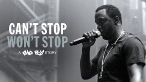 Can't Stop, Won't Stop: A Bad Boy Story's poster