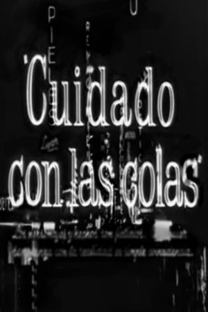 Cuidado con las colas's poster