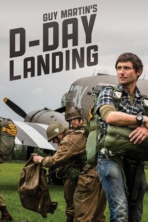 Guy Martin's D-Day Landing's poster