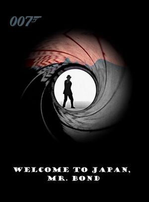 Welcome to Japan, Mr. Bond's poster