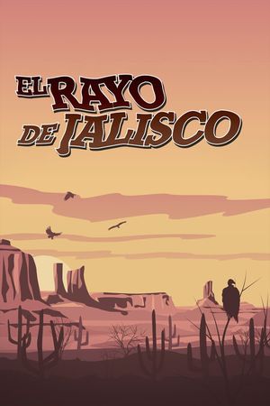El rayo de Jalisco's poster