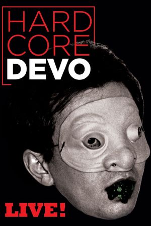 Devo: Hardcore Live!'s poster