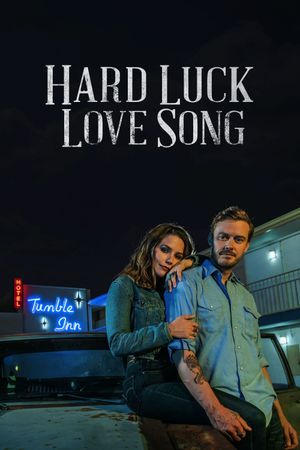 Hard Luck Love Song's poster