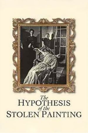 The Hypothesis of the Stolen Painting's poster