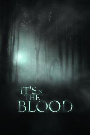 It's in the Blood's poster