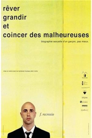 Frederic Recrosio : Rêver, grandir et coincer des malheureuses's poster