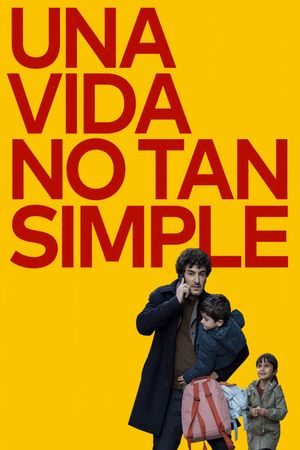 Una vida no tan simple's poster