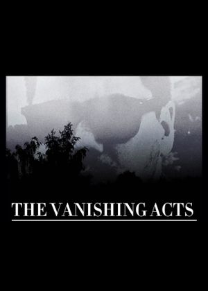 THE VANISHING ACTS's poster