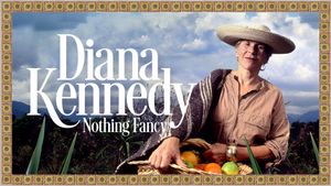 Diana Kennedy: Nothing Fancy's poster