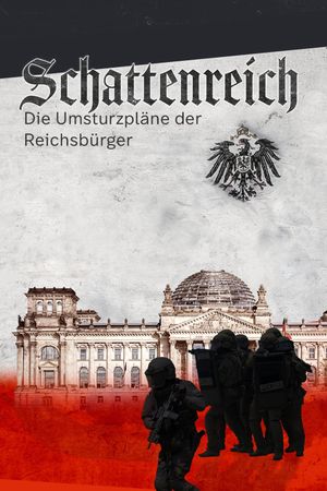 Schattenreich - Die Umsturzpläne der Reichsbürger's poster