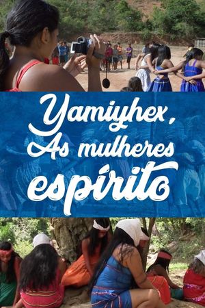 YamiYhex: As Mulheres-Espírito's poster