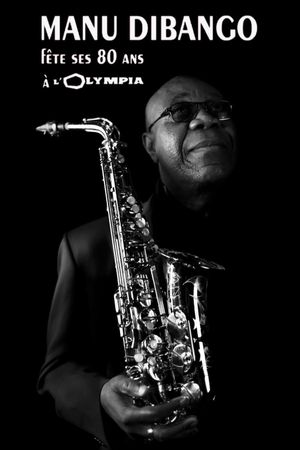 Manu Dibango fête ses 80 ans à l'Olympia de Paris's poster