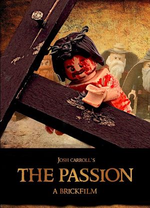 The Passion: A Brickfilm's poster