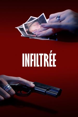 Infiltrée's poster