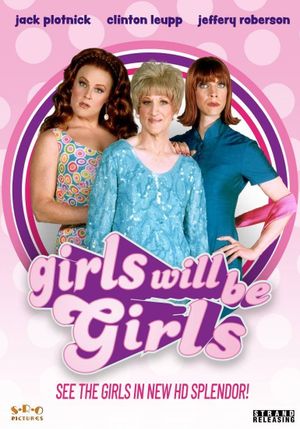 Girls Will Be Girls's poster