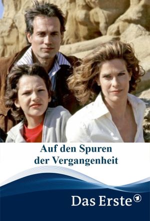 Auf den Spuren der Vergangenheit's poster
