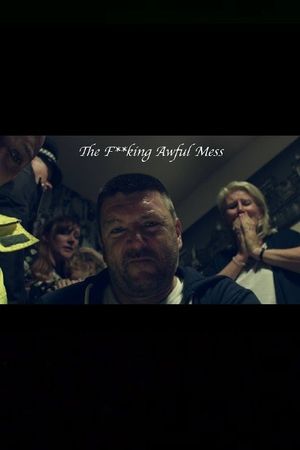 The F**king Awful Mess's poster