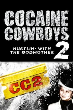 Cocaine Cowboys 2's poster