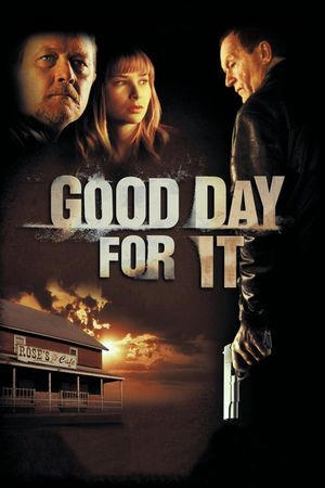 Good Day for It's poster