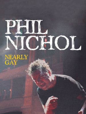 Phil Nichol: Nearly Gay's poster