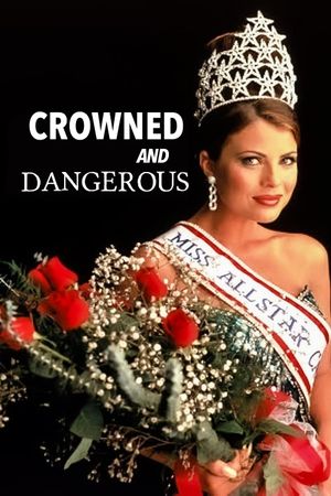 Crowned and Dangerous's poster