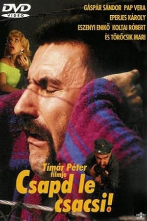 Csapd le csacsi!'s poster