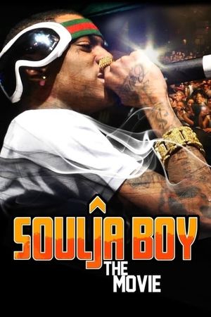 Soulja Boy: The Movie's poster