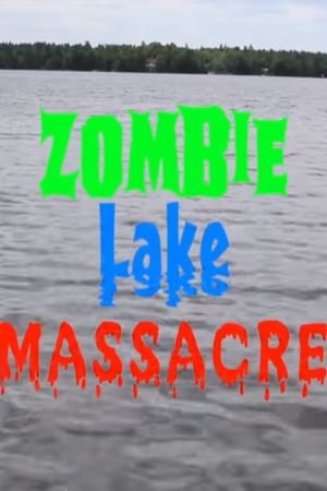 Zombie Lake Massacre's poster