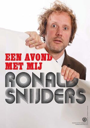 Ronald Snijders: Een Avond met Mij's poster