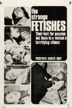 The Strange Fetishes's poster